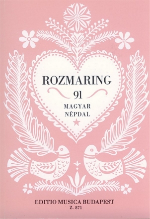 : ROZMARING 91 Hungarian Folksongs Hungarian Folksongs