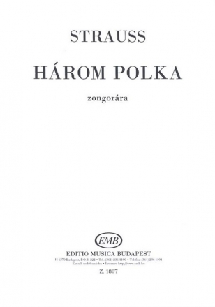 Strauss, Joseph, Strauss, Johann jun. Three Polkas  Piano