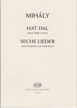 Mihly Andrs Six Songs to poems by Attila Jozsef Vocal and Piano