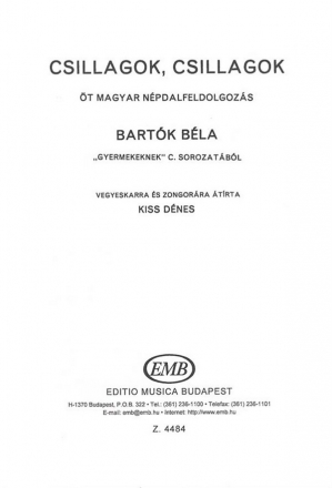 Bartk Bla Csillagok, csillagok Five Hungarian folksong arrangements from For Children' by Bla Bartk Mixed Voices and Accompaniment