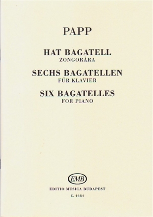 Papp Lajos Six Bagatelles  Piano