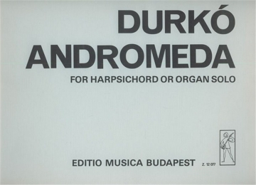 Durk Zsolt Andromeda for harpsichord (or organ) Harpsichord