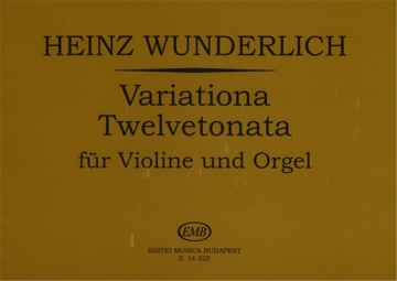 Variationa Twelvetonata fr Violine und Orgel Organ and various instruments vl, org.