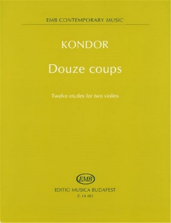 Kondor dm Douze coups Twelve etudes for two violins Two  Violins