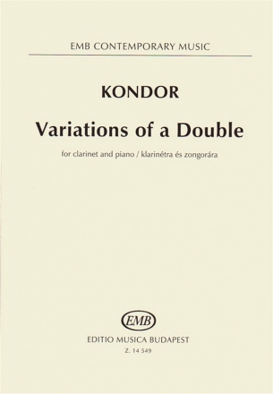 Kondor dm Variations of a Double for clarinet and piano Clarinet and  Piano