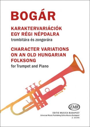 Z15078  Character Variations on an old hungarian folksong for trumpet and piano