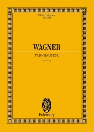 Tannhuser WWV70 fr Soli, Chor und Orchester Studienpartitur