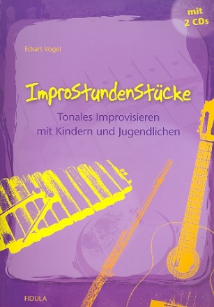 ImproStundenStcke (+2 CD's) Tonales Improvisieren mit Kindern und Jugendlichen