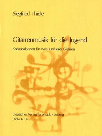 Gitarrenmusik,fr die Jugend fr 2-3 Gitarren