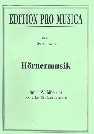 Hrnermusik fr 4 Waldhrner oder andere Blechblasinstrumente Stimmen