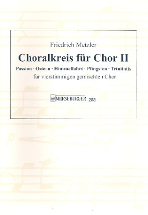 Passion, Ostern, Himmelfahrt, Pfingsten, Trinitat 4st. gemischter Chor