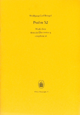 Psalm 32 - Wohl dem, dem die bertretung vergeben ist fr gem Chor, 2 Violine und Bc Partitur