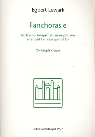 Fanchorasie fr 2 Trompeten, Horm Posaune und Tuba Partitur und Stimmen