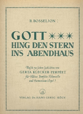 Gott hing den Stern ins Abendhaus fr Violine, Viola, Violoncello und Harmonium (Orgel)