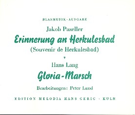 Erinnerung an Herkulesbad  und Gloria-Marsch fr Blasorchester Stimmen