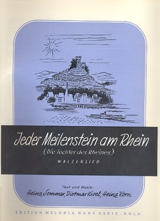 Jeder Meilenstein am Rhein: Einzelausgabe Gesang und Klavier