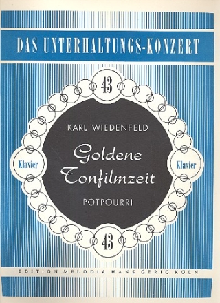 Goldene Tonfilmzeit: Potpourri fr Klavier