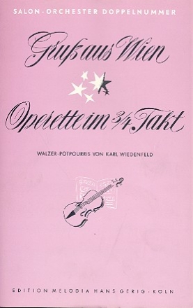 Gru aus Wien  und   Operette im 3/4-Takt: 2 Potpourris fr Salonorchester