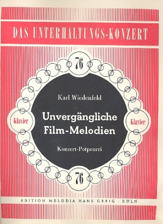 Unvergngliche Film-Melodien: Potpourri fr Klavier