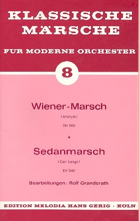 Wiener Marsch   und  Sedanmarsch: fr Salonorchester