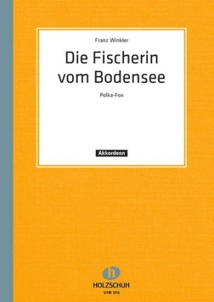 Die Fischerin vom Bodensee fr Akkordeon (1.+2. Stimme)