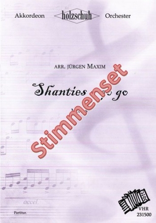 Maxim, Jrgen Shanties a go go Akkordeonorchester Stimmenset