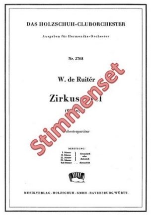 de Ruitr, W. Zirkusspiel Akkordeonorchester Stimmenset