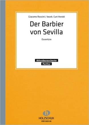 Rossini, Gioacchino Antonio Der Barbier von Sevilla Akkordeonorchester Partitur