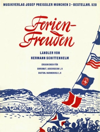 Hermann Schittenhelm Ferienfreuden 1-2 Akkordeons