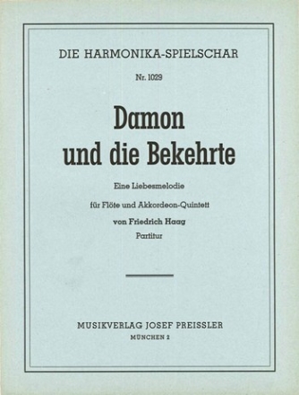 Haag, Friedrich Damon und die Bekehrte Akkordeonorchester Partitur