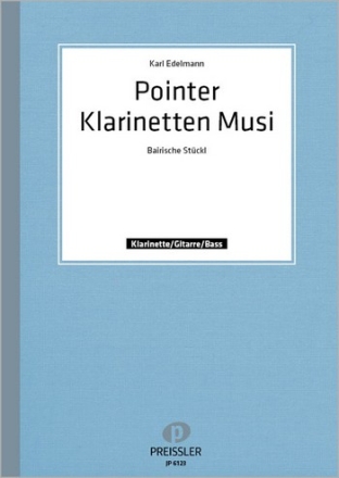 Pointer Klarinettenmusi fr 2-3 Klarinetten, Gitarre, Bass Stimmen