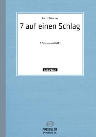 Carl J. Wimmer 7 auf einen Schlag, Band 1 Akkordeon 2. Stimme