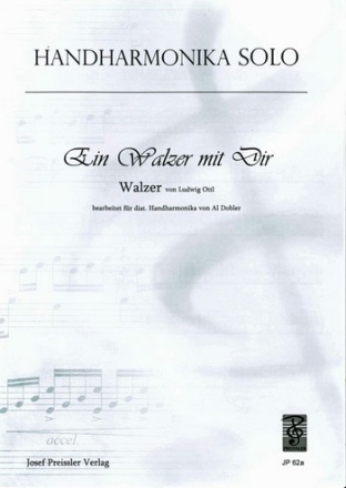 Ein Walzer mit dir fr Handharmonika solo und 2. Stimme