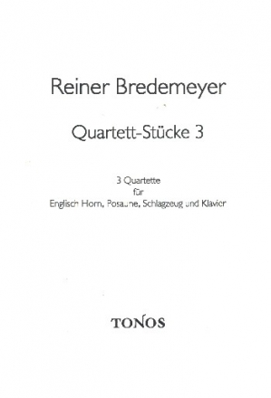 Quartett-Stcke 3 fr Englischhorn, Posaune, Schlagzeug und Klavier Partitur