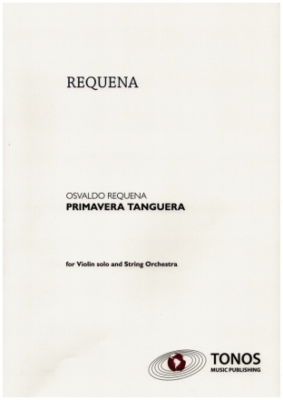 Primavera Tanguera for violin solo and string orchestra score