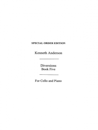 K. Anderson: Diversions Book 5 Cello, Piano Accompaniment Instrumental Work