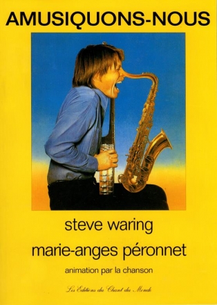 Steve Waring, Amusiquons-Nous Saxophone Buch