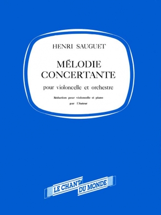 Henri Sauguet, Mlodie Concertante Pour Violoncelle et Orchestre Cello and Orchestra Partitur