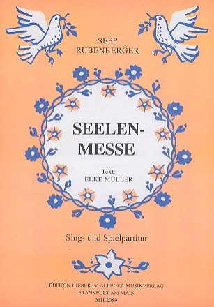 Seelenmesse fr 3 Stimmen (Frauenchor/gem Chor) und Orgel (Instrumente ad lib) Partitur (dt)