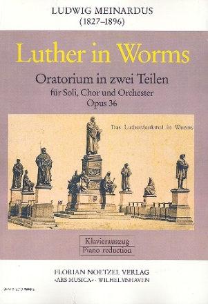 Luther in Worms op.36 fr Soli, gem Chor und Orchester (Orgel ad lib) Klavierauszug