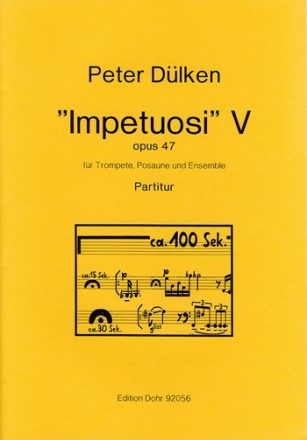 Impetuosi' V fr Trompete, Posaune und Ensemble op. 47 Trompete, Posaune, Ensemble Spielpartitur(en)