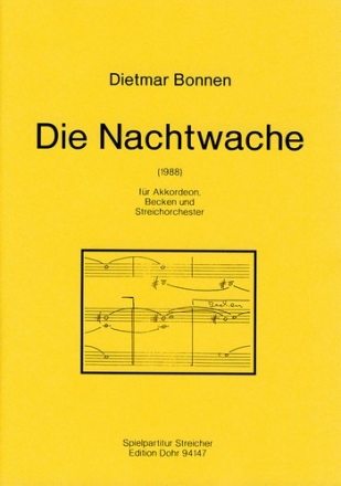 Die Nachtwache fr Akkordeon, Becken und Sreichorche Akkordeon, Becken (Zimbel), Streichorchester Partitur, Spielpartitur(en), Stimme(n)