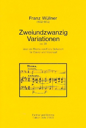 22 Variationen op.39 ber ein Thema von Franz Schubert fr Violoncello und Klavier