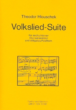 Volkslied-Suite fr 6 Hrner (Horn-Ensemble) und Posthorn Partitur und Stimmen