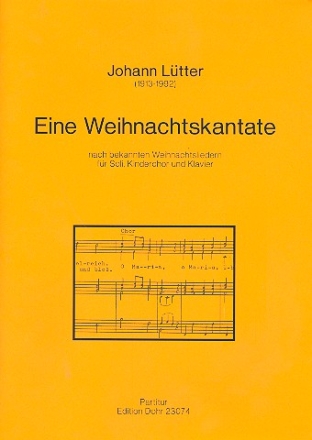 Eine Weihnachtskantate fr Soli, Kinderchor und Klavier Partitur