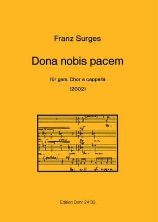 Dona nobis pacem (2002) -fr gemischten Chor a cappella Gemischter Chor (4-st.), Sprecher Chorpartitur