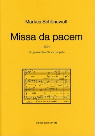 Sch�newolf, Markus Missa da pacem f�r gem. Chor a cappella (2004) Gemischter Chor (4-st.) Partitur, Chorpartitur