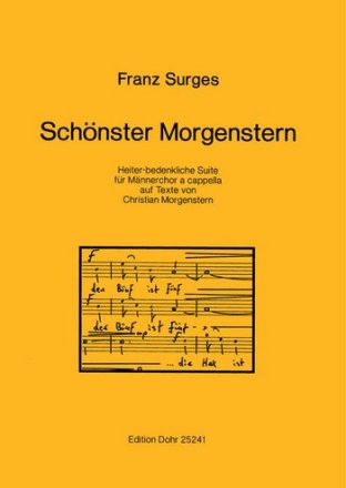 Schnster Morgenstern -Heiter-bedenkliche Suite fr M Mnnerchor, a cappella Chorpartitur