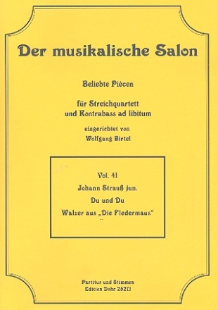 Du und Du aus Die Fledermaus fr Streichquartett und Kontrabass ad lib Partitur und Stimmen