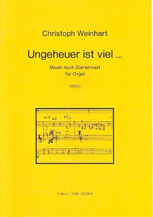 Ungeheuer ist viel... fr Orgel